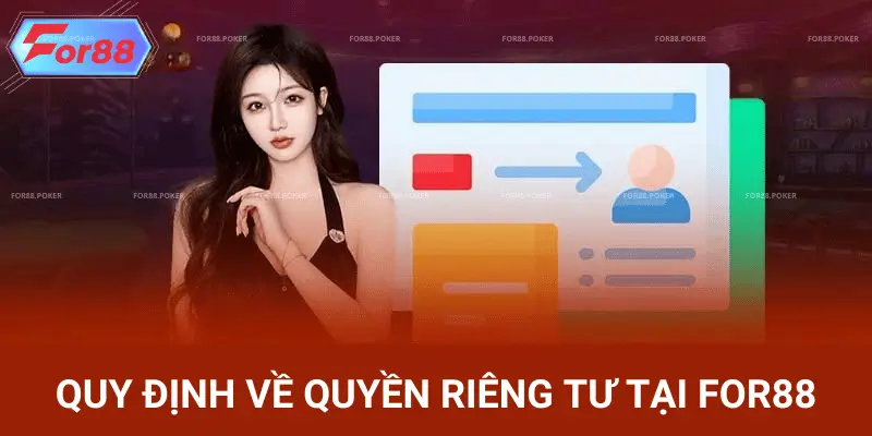 Tìm hiểu về quyền riêng tư tại for88